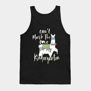 Can't Mask My Love For My Kindergarten - Back To School Teacher Gift 2020 - Cute Llama Social Distancing Tank Top